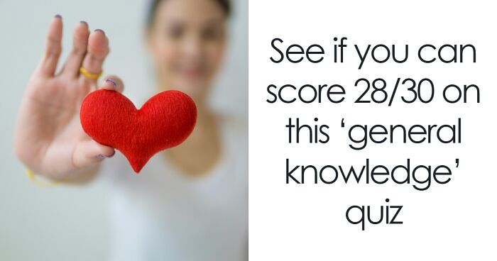 “Are You Smarter Than The Average Person?”: Take This 30-Question Quiz To Find Out