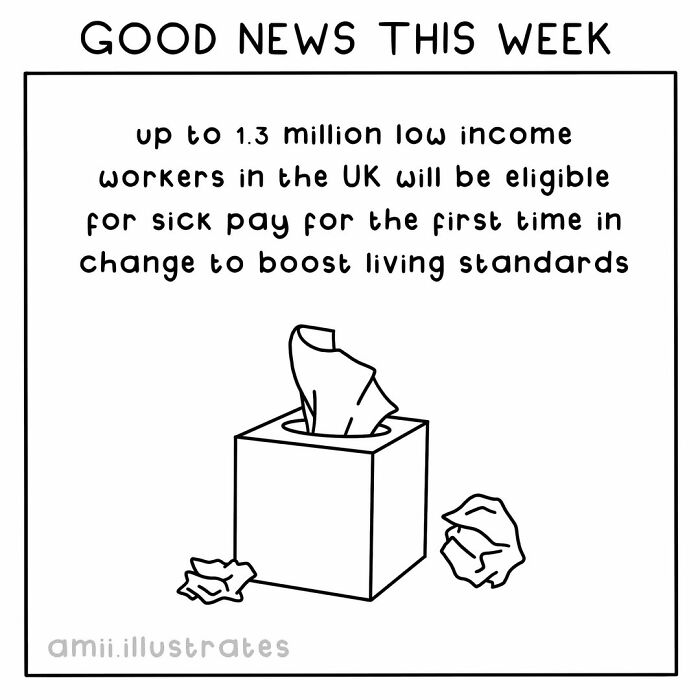 Good news this week about positive things boosting living standards for low income workers with sick pay change.
