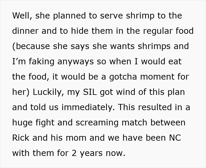 Text describing a woman’s no-contact decision after her mother-in-law “tested” her life-threatening allergy by hiding shrimp in food. Text describing a woman’s no-contact decision after her mother-in-law “tested” her life-threatening allergy by hiding shrimp in food.