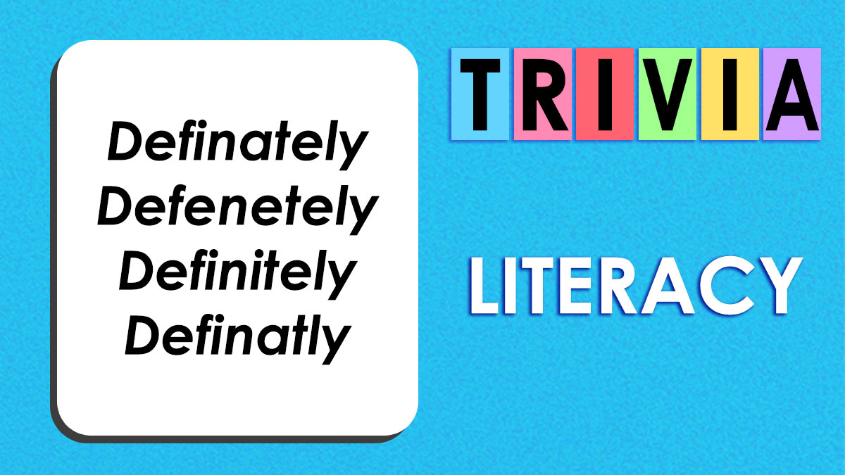 Spelling mistake challenge with multiple versions of definitely shown as part of a trivia literacy quiz on blue background.