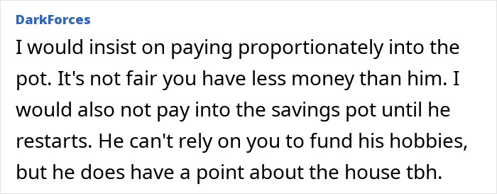 Comment discussing spouse spending on hobbies and financial fairness in managing household expenses and savings. Comment discussing spouse spending on hobbies and financial fairness in managing household expenses and savings.