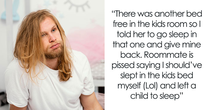 Roommate Finds Guy’s GF’s Child Sleeping In Her Bed, Gets Scolded For Kicking The Kid Out
