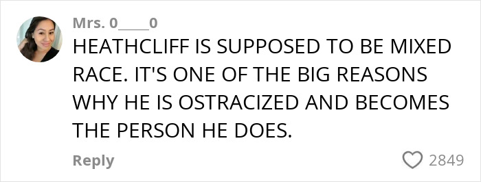Comment discussing Heathcliff's mixed race identity and its impact in Wuthering Heights, sparking online debate. Comment discussing Heathcliff's mixed race identity and its impact in Wuthering Heights, sparking online debate.