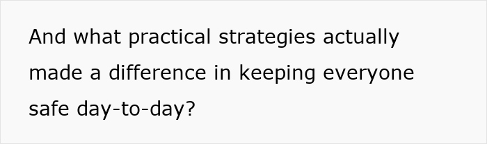 Text slide with a question about practical strategies that help keep everyone safe day-to-day after a 4YO joins nursery. Text slide with a question about practical strategies that help keep everyone safe day-to-day after a 4YO joins nursery.