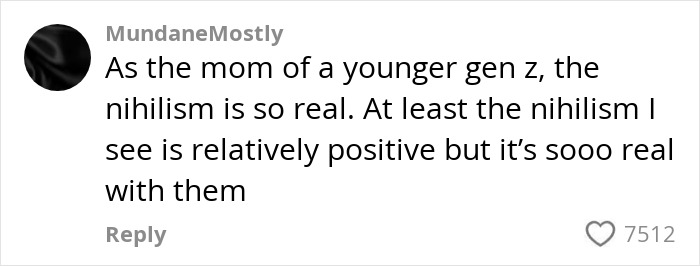 Comment from a mom of a younger Gen Z discussing the nihilism and troubling behavior of Gen Z clients online. Comment from a mom of a younger Gen Z discussing the nihilism and troubling behavior of Gen Z clients online.
