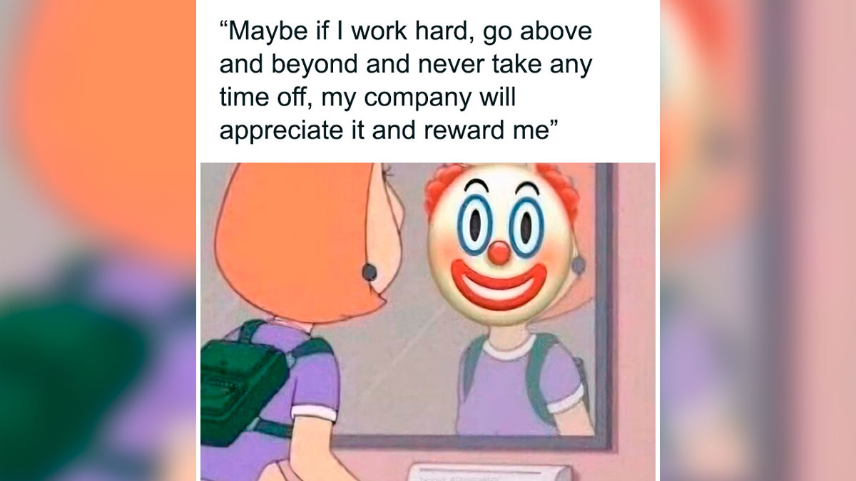 Person with clown face looking in the mirror, illustrating the nightmare parts of working in 2025 and unrealistic work expectations.