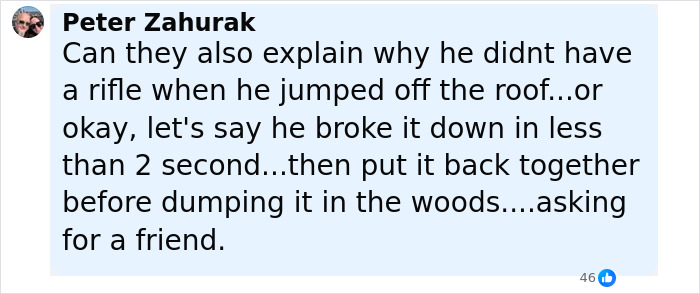 Screenshot of a social media comment questioning the timeline and presence of a rifle in the Tyler Robinson Charlie Kirk assassination case. Screenshot of a social media comment questioning the timeline and presence of a rifle in the Tyler Robinson Charlie Kirk assassination case.