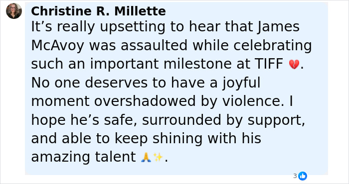 Alt text: Comment expressing concern over James McAvoy being sucker punched by stranger while celebrating directorial debut milestone. Alt text: Comment expressing concern over James McAvoy being sucker punched by stranger while celebrating directorial debut milestone.