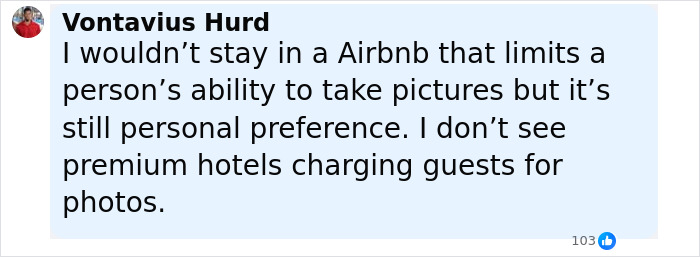 Comment from Vontavius Hurd discussing Airbnb owners charging for photos and personal preferences about photography rules. Comment from Vontavius Hurd discussing Airbnb owners charging for photos and personal preferences about photography rules.