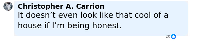 Comment by Christopher A. Carrion criticizing the appearance of the invisible house featured in the Airbnb owners story. Comment by Christopher A. Carrion criticizing the appearance of the invisible house featured in the Airbnb owners story.