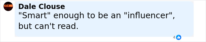 Comment on social media criticizing an influencer, text reads smart enough to be an influencer but can’t read. Comment on social media criticizing an influencer, text reads smart enough to be an influencer but can’t read.