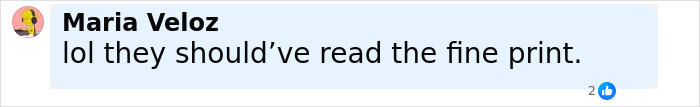 Comment by Maria Veloz saying they should have read the fine print, related to Airbnb owners charging influencer for selfie inside invisible house. Comment by Maria Veloz saying they should have read the fine print, related to Airbnb owners charging influencer for selfie inside invisible house.