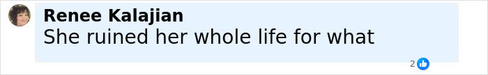 Comment on Facebook post by Renee Kalajian saying she ruined her whole life, relating to cheerleader dropping out of university scandal. Comment on Facebook post by Renee Kalajian saying she ruined her whole life, relating to cheerleader dropping out of university scandal.