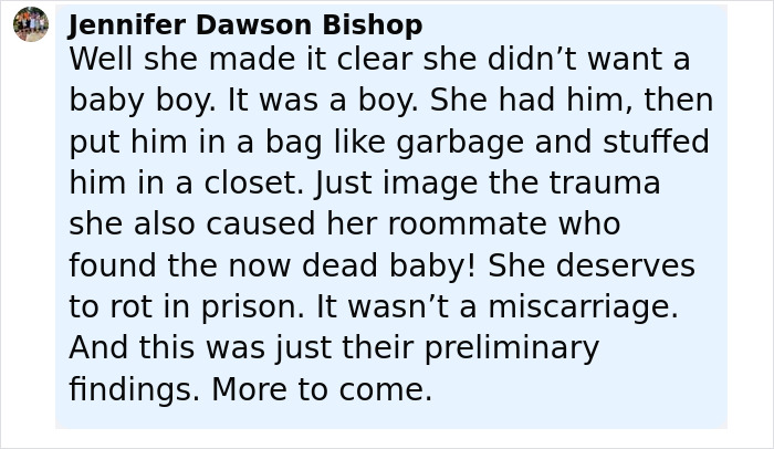Comment discussing preliminary autopsy findings, including gender, for newborn found stuffed in cheerleader's closet. Comment discussing preliminary autopsy findings, including gender, for newborn found stuffed in cheerleader's closet.