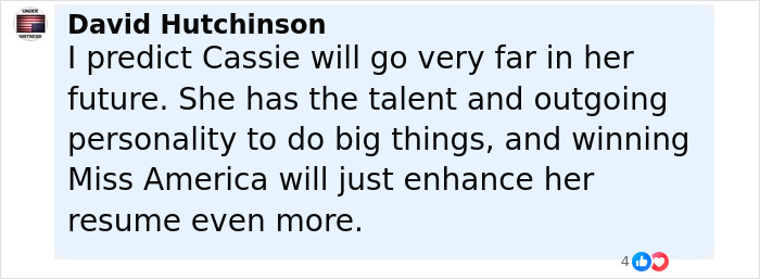 Comment praising Miss America Cassie's talent and potential, predicting success despite backlash over her look after winning. Comment praising Miss America Cassie's talent and potential, predicting success despite backlash over her look after winning.