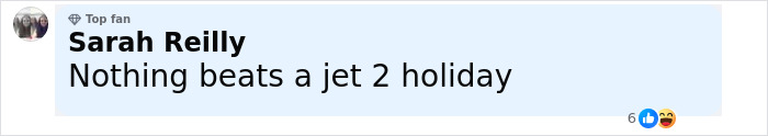 Facebook comment from user Sarah Reilly praising a jet holiday with emojis reacting to the post. Facebook comment from user Sarah Reilly praising a jet holiday with emojis reacting to the post.