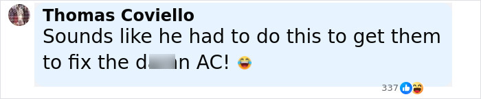 Comment from Thomas Coviello joking about using a prank to get school AC fixed amid teacher arrested for poop spray incident. Comment from Thomas Coviello joking about using a prank to get school AC fixed amid teacher arrested for poop spray incident.
