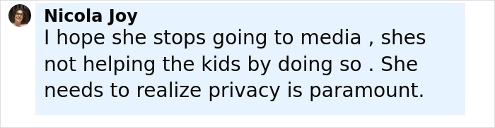 Comment from Nicola Joy about mom of kids who vanished into wilderness, emphasizing privacy and media impact on the children. Comment from Nicola Joy about mom of kids who vanished into wilderness, emphasizing privacy and media impact on the children.