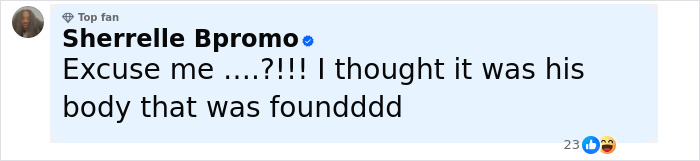 Comment from Sherrelle Bpromo expressing confusion about the decomposing body found in abandoned Tesla linked to singer. Comment from Sherrelle Bpromo expressing confusion about the decomposing body found in abandoned Tesla linked to singer.