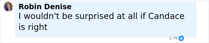 Comment from Robin Denise stating doubt about Candace Owens, with 1.7K likes reacting to the post. Comment from Robin Denise stating doubt about Candace Owens, with 1.7K likes reacting to the post.