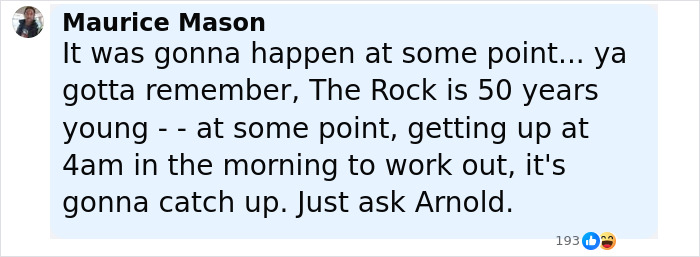 Comment by Maurice Mason discussing fans defending Dwayne Johnson's slim look and health concerns. Comment by Maurice Mason discussing fans defending Dwayne Johnson's slim look and health concerns.