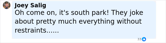 Comment from Joey Salig discussing South Park viewers' reaction to an eerie episode about Charlie Kirk with no restraints. Comment from Joey Salig discussing South Park viewers' reaction to an eerie episode about Charlie Kirk with no restraints.