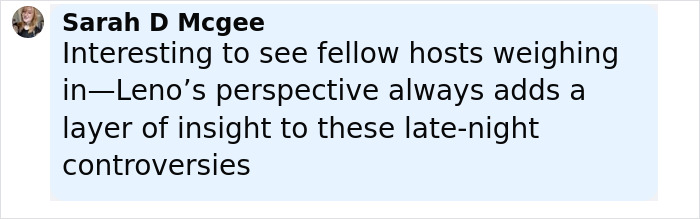Comment from Sarah D Mcgee on late-night hosts, highlighting Jay Leno's perspective on Jimmy Kimmel's suspension controversy. Comment from Sarah D Mcgee on late-night hosts, highlighting Jay Leno's perspective on Jimmy Kimmel's suspension controversy.
