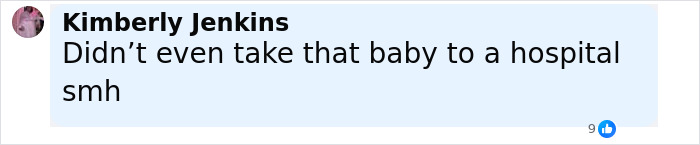 Facebook comment from Kimberly Jenkins expressing disbelief about not taking a baby to a hospital in a case involving grandma arrested and 11YO girl. Facebook comment from Kimberly Jenkins expressing disbelief about not taking a baby to a hospital in a case involving grandma arrested and 11YO girl.