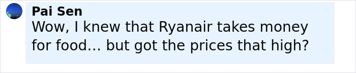 Comment by Pai Sen questioning Ryanair food prices during a flight involving passengers eating and flushing passports. Comment by Pai Sen questioning Ryanair food prices during a flight involving passengers eating and flushing passports.