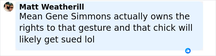 Comment by Matt Weatherill about Gene Simmons owning a gesture, referencing viral claim during Erika Kirk's funeral. Comment by Matt Weatherill about Gene Simmons owning a gesture, referencing viral claim during Erika Kirk's funeral.
