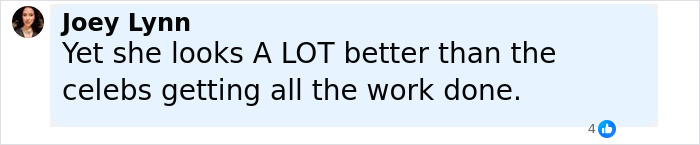 Comment by Joey Lynn praising Alicia Silverstone's youthful looks compared to other celebrities undergoing treatments. Comment by Joey Lynn praising Alicia Silverstone's youthful looks compared to other celebrities undergoing treatments.