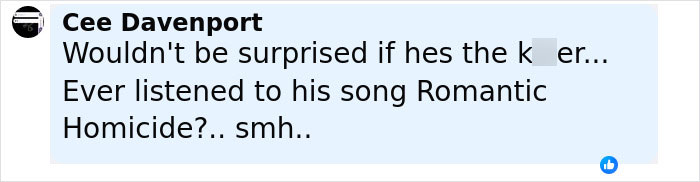 Comment saying wouldn't be surprised if he’s the killer, referring to a singer linked to a decomposing body found in an abandoned Tesla. Comment saying wouldn't be surprised if he’s the killer, referring to a singer linked to a decomposing body found in an abandoned Tesla.