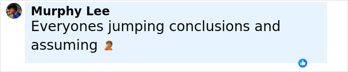 Comment by Murphy Lee stating everyones jumping conclusions and assuming with a facepalm emoji on a social media post. Comment by Murphy Lee stating everyones jumping conclusions and assuming with a facepalm emoji on a social media post.