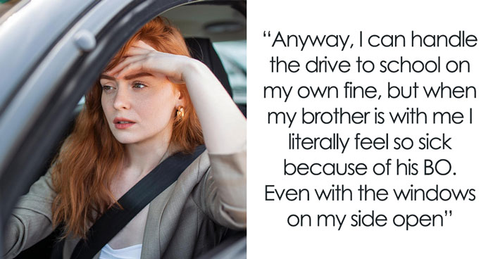 Parents Demand Teen Drive Her Brother To School Whose Smell Literally Makes Her Sick, Gets Slammed