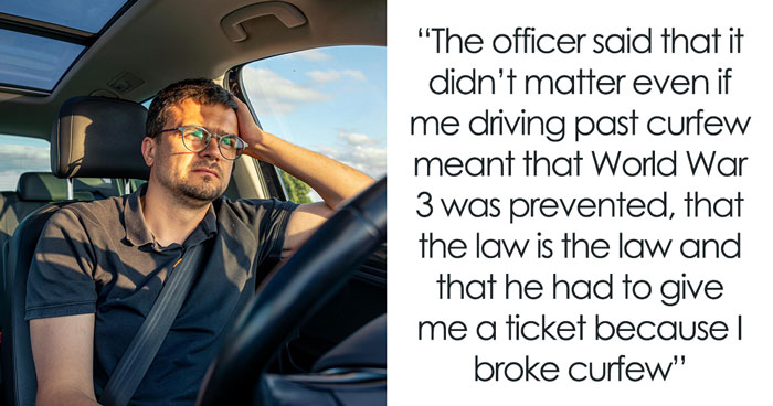 Guy Helps Police Catch Drunk Driver, Confused After Getting Ticket For Driving After Curfew
