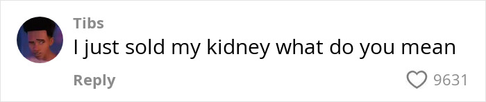 Screenshot of a social media comment saying "I just sold my kidney what do you mean" with 9631 likes on RaptureTok viral prediction. Screenshot of a social media comment saying "I just sold my kidney what do you mean" with 9631 likes on RaptureTok viral prediction.