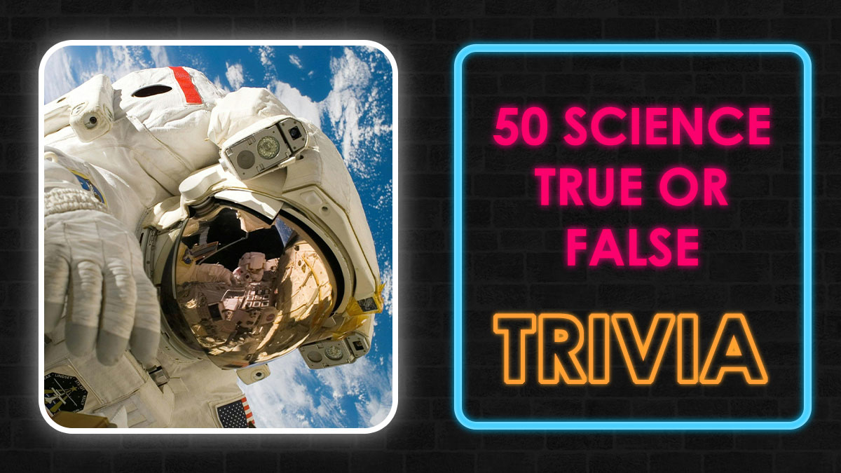 Astronaut in space suit with Earth background next to neon sign reading 50 science true or false trivia quiz.