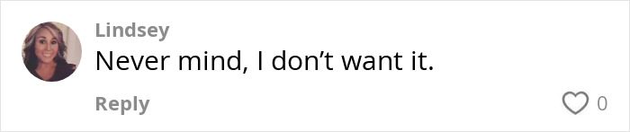 User profile photo of a woman named Lindsey alongside her comment saying she does not want it. User profile photo of a woman named Lindsey alongside her comment saying she does not want it.