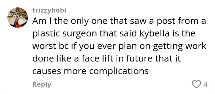 User comment discussing concerns about Kybella and potential complications compared to future facelift procedures. User comment discussing concerns about Kybella and potential complications compared to future facelift procedures.