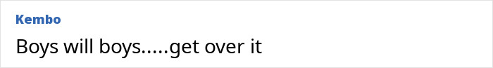 Comment on social media post showing phrase Boys will boys get over it, referencing woman’s male co-workers placing bets and legal action. Comment on social media post showing phrase Boys will boys get over it, referencing woman’s male co-workers placing bets and legal action.