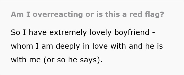 Text on a screen showing a woman questioning if she is overreacting or facing a red flag in her relationship with her boyfriend.
