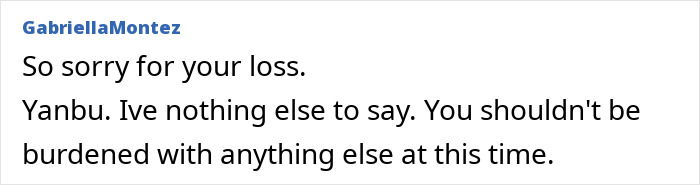 Comment expressing condolences and support to a funeral mother from partner and ex-husband during a difficult time Comment expressing condolences and support to a funeral mother from partner and ex-husband during a difficult time