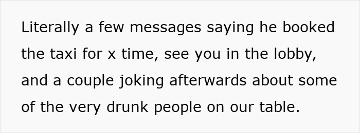 Text excerpt showing messages about booking a taxi and joking about drunk people, related to boss wife claim affair innocent worker. Text excerpt showing messages about booking a taxi and joking about drunk people, related to boss wife claim affair innocent worker.