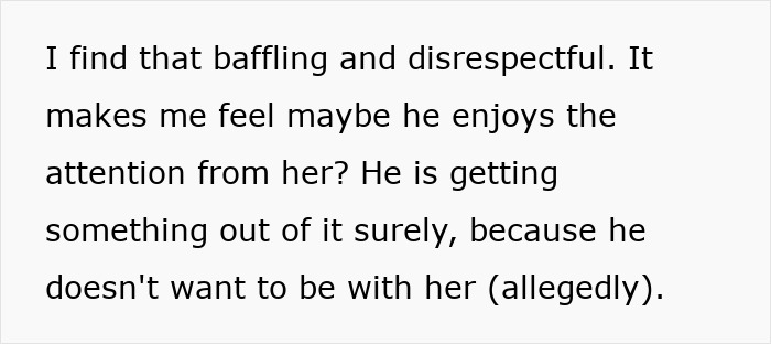 Text expressing feelings of insecurity and suspicion about boyfriend enjoying his newly-single ex&rsquo;s attention.