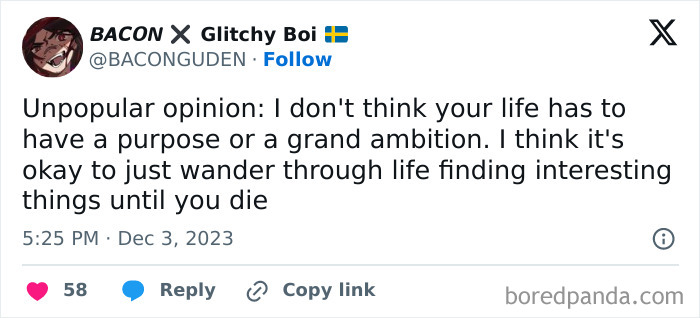 Tweet about appreciating simple living by wandering through life finding interesting things without grand ambition or purpose.