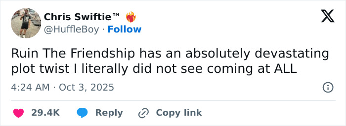 Tweet from a Taylor Swift fan expressing shock over the devastating plot twist in Ruin The Friendship. Tweet from a Taylor Swift fan expressing shock over the devastating plot twist in Ruin The Friendship.
