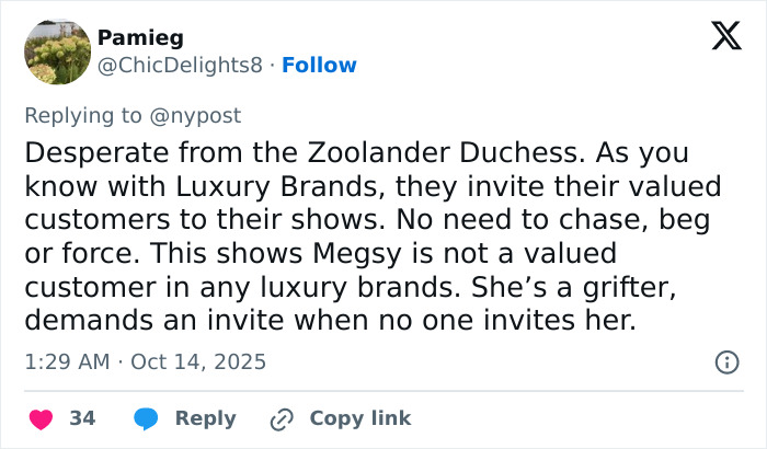 Tweet criticizing Meghan Markle for allegedly inviting herself to Paris Fashion Week, discussing luxury brand invitations. Tweet criticizing Meghan Markle for allegedly inviting herself to Paris Fashion Week, discussing luxury brand invitations.