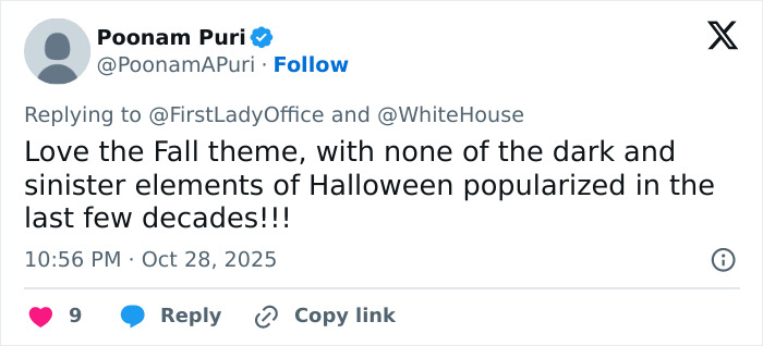 Screenshot of a social media reply commenting on Melania Trump's White House Halloween display with a fall theme. Screenshot of a social media reply commenting on Melania Trump's White House Halloween display with a fall theme.