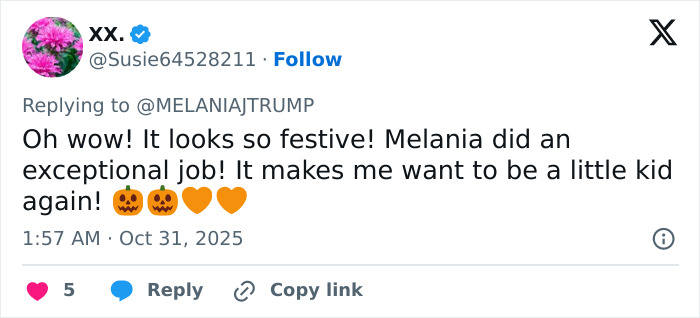 Twitter reply praising Melania Trump's White House Halloween display as festive and exceptional with pumpkin emojis. Twitter reply praising Melania Trump's White House Halloween display as festive and exceptional with pumpkin emojis.
