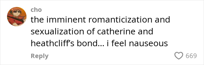Comment discussing the romanticization and sexualization of Catherine and Heathcliff’s bond in Margot Robbie's Wuthering Heights trailer. Comment discussing the romanticization and sexualization of Catherine and Heathcliff’s bond in Margot Robbie's Wuthering Heights trailer.